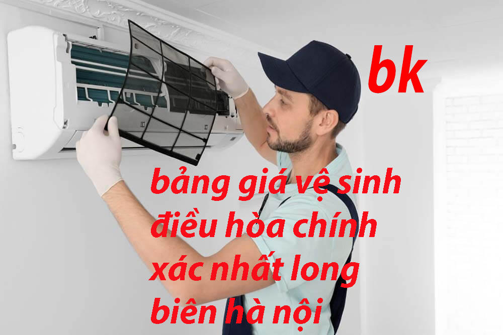 bảng giá vệ sinh điều hòa chính xác nhất long biên hà nội