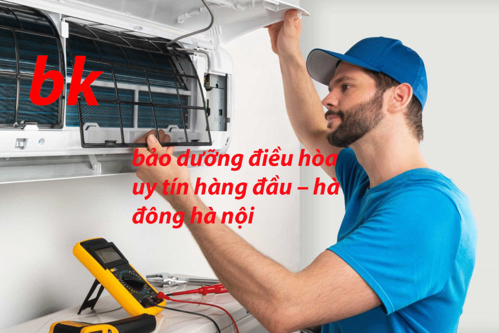 bảo dưỡng điều hòa uy tín hàng đầu – hà đông hà nội