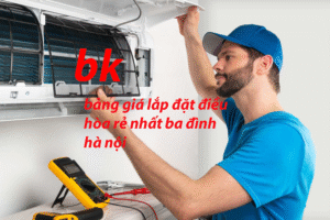 bảng giá lắp đặt điều hòa rẻ nhất ba đình hà nội