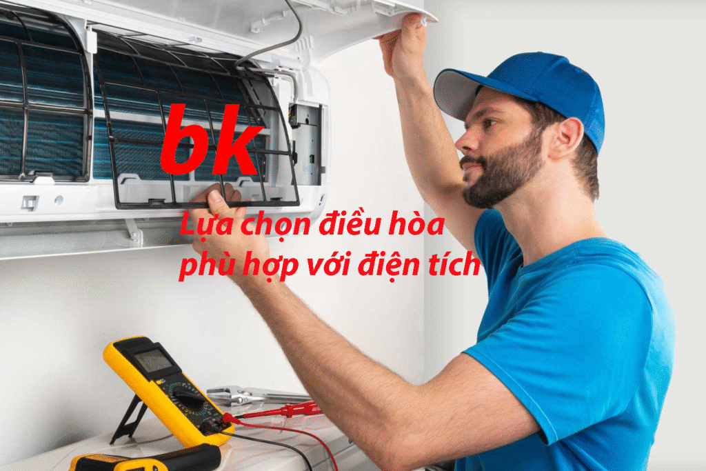 Lựa chọn điều hòa phù hợp với điện tích