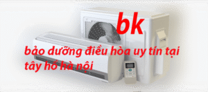 bảo dưỡng điều hòa uy tín tại tây hồ hà nội