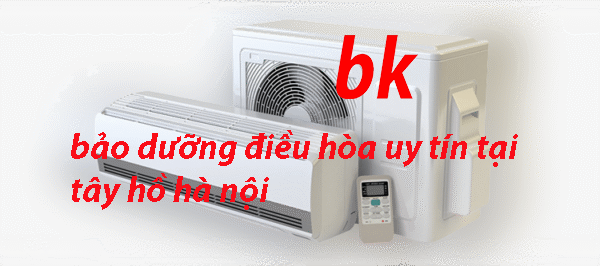 bảo dưỡng điều hòa uy tín tại tây hồ hà nội