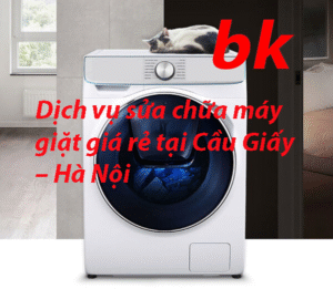 Dịch vụ sửa chữa máy giặt giá rẻ tại Cầu Giấy – Hà Nội