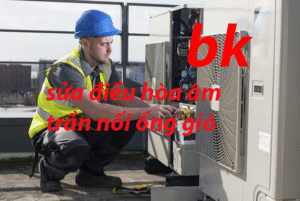 sửa điều hòa âm trần nối ống gió