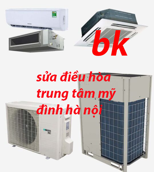 sửa điều hòa trung tâm mỹ đình hà nội