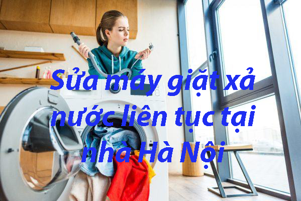 cách sửa máy giặt xả nước liên tục