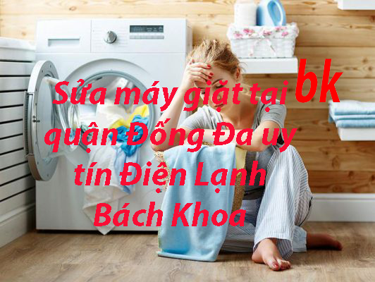 sửa máy giặt tại quận Đống Đa