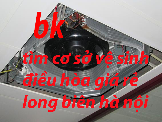 tìm cơ sở vệ sinh điều hòa giá rẻ long biên hà nội
