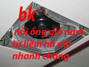 nối ống gió nam từ liêm hà nội nhanh chóng