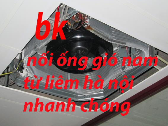 nối ống gió nam từ liêm hà nội nhanh chóng