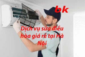 Dịch vụ sửa điều hòa giá rẻ tại Hà Nội