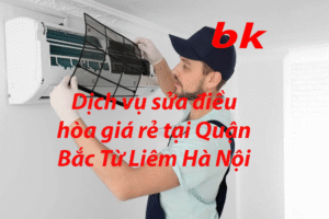 Dịch vụ sửa điều hòa giá rẻ tại Quận Bắc Từ Liêm Hà Nội