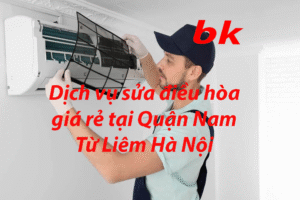 Dịch vụ sửa điều hòa giá rẻ tại Quận Nam Từ Liêm Hà Nội