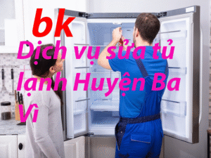 Dịch vụ sửa tủ lạnh Huyện Ba Vì