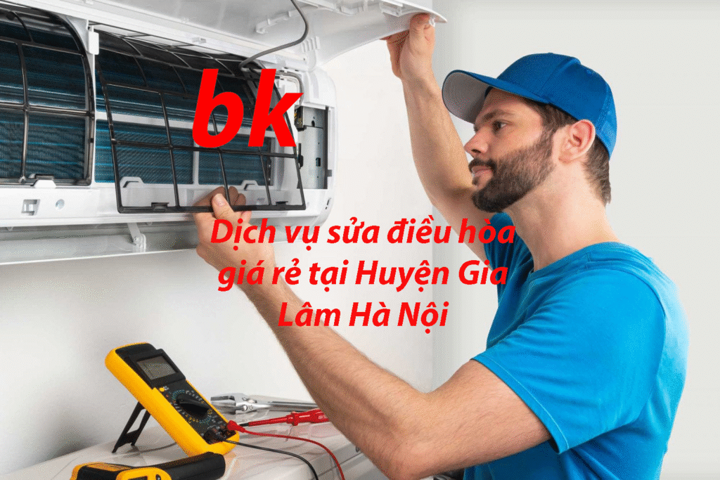 Dịch vụ sửa điều hòa giá rẻ tại Huyện Gia Lâm Hà Nội