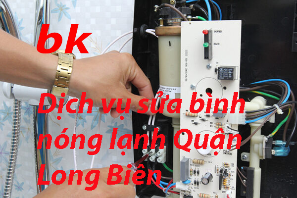 Dịch vụ sửa bình nóng lạnh Quận Long Biên