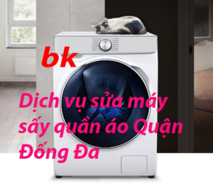 Dịch vụ sửa máy sấy quần áo Quận Đống Đa