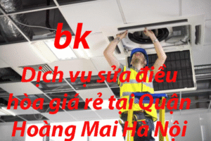 Dịch vụ sửa điều hòa giá rẻ tại Quận Hoàng Mai Hà Nội