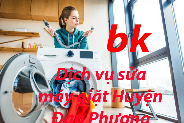 Dịch vụ sửa máy giặt Huyện Đan Phượng