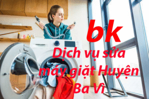 Dịch vụ sửa máy giặt Huyện Ba Vì