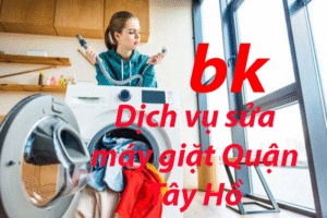 Dịch vụ sửa máy giặt Quận Tây Hồ