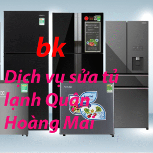 Dịch vụ sửa tủ lạnh Quận Hoàng Mai