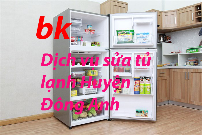 Dịch vụ sửa tủ lạnh Huyện Đông Anh